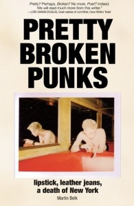 Pretty Broken Punks: lipstick, leather jeans, a death of New York